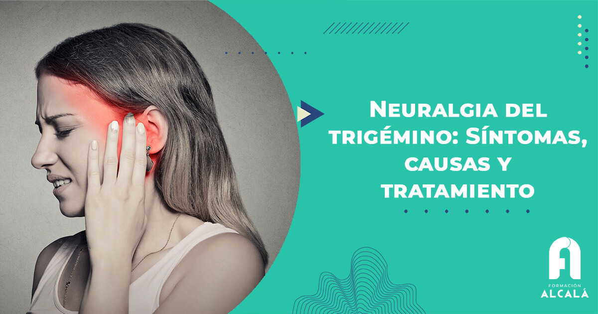 Imagen de Neuralgia del Trigémino: Qué es, síntomas, causas y tratamiento 