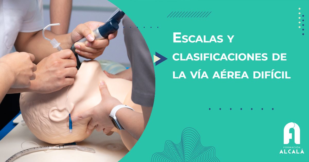 Imagen de Escalas y clasificaciones de la vía aérea difícil