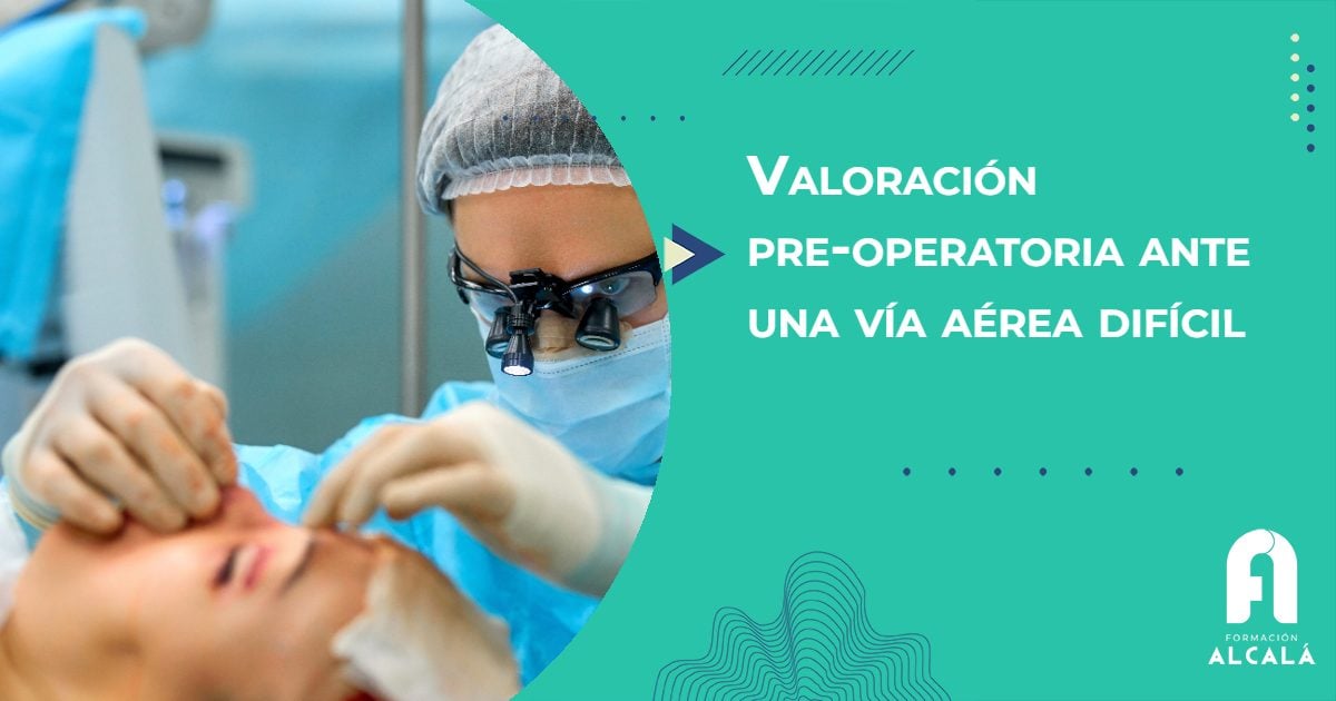 Imagen de Valoración pre-operatoria ante una vía aérea difícil